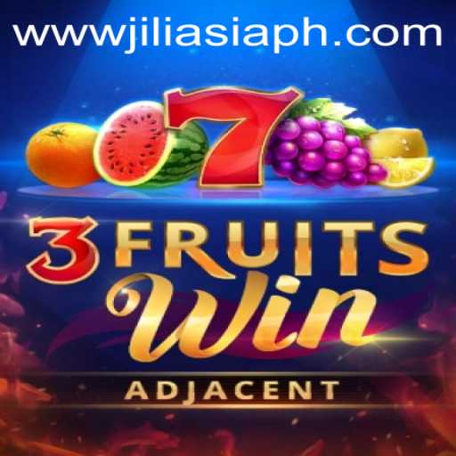 Discover the Thrilling World of 3FruitsWin by JILIAsia