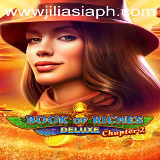 Exploring the Thrilling World of Book of Riches Deluxe Chapter 2 by JILI Asia