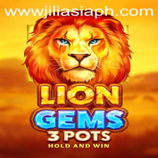 Exploring the Thrilling World of LionGems3pots by JILIAsia