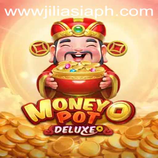 Exploring the Thrills of MoneyPotDELUXE by JILIAsia