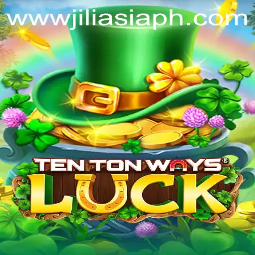 Exploring the Exciting World of TenTonWaysLuck: A JILIAsia Adventure 